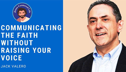 JCL 2020: COMMUNICATING THE FAITH WITHOUT RAISING YOUR VOICE by Jack Valero
