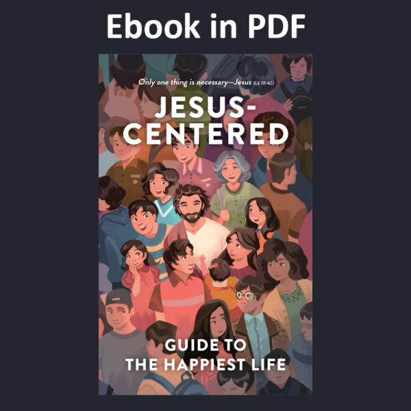 <strong>Jesus-Centered: Guide to the Happiest Life</strong> - Third Edition - February 14, 2023 - $6.99 USD or ₱385 PHP